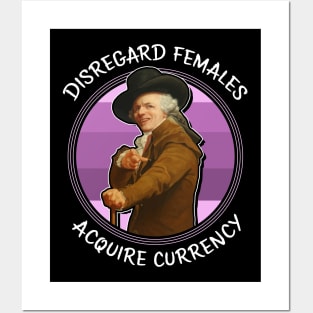 Ducreux meme Disregard Females, Acquire Currency Posters and Art